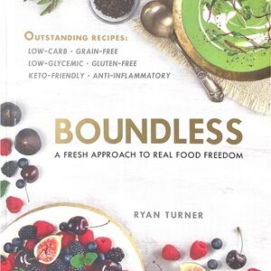 Boundless Cookbook by Ryan Turner Signed Autographed! Sola Sweetener Founder